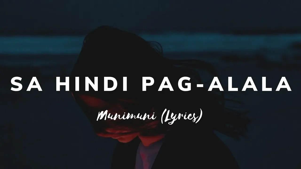 Munimuni - Sa Hindi Pag-alala (Lyrics)