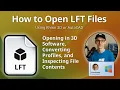 How to Open LFT Files Lightwave Footprint