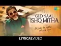 Download Lagu Gud Naal | गुड़ नाल | Lyrical | Ek Ladki Ko Dekha Toh Aisa Laga | Anil |Sonam | Navraj | Harshdeep