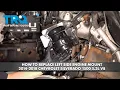 How to Replace Left Side Motor Mount 2014-2018 Chevrolet Silverado 5 3L V8