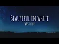 Beautiful in white by Westlife (lyrics)