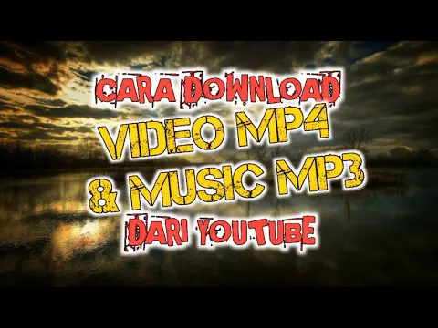 Download MP3 CARA DOWNLOAD MP3 DAN VIDEO DARI YOUTUBE