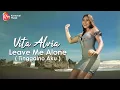 Lagu Vita Alvia - Leave Me Alone (Tinggalno Aku) [Official Music Video]