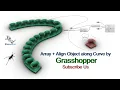 Rhino Grasshopper Tutorial Array Align object along curve