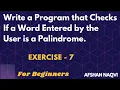 Exercise - Write a Program that Checks If a Word Entered by the User is a Palindrome
