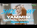 Download Lagu DJ YAMMIM NAHWAL MADINAH BIKIN ADEM HATI || DJ SHOLAWAT PALING VIRAL BANYAK YANG CARI || ROUF MUSIK