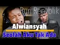Download Lagu Duet Maut Alwiansyah Feat Ruri Repvblik - Seolah Aku Tak Ada