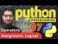 PYTHON OPERATORS Logical Membership and Assignment 07 Master Academy