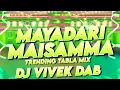 Download Lagu Mayadari  Masamma - Tabla Mix - Dj Vivek DAB