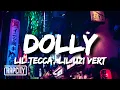 Download Lagu Lil Tecca - Dolly (Lyrics) ft. Lil Uzi Vert