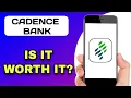 CADENCE BANKING APP REVIEW - IS IT WORTH IT EXPLAINED