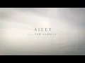 Ajeet - Water and Sky with Sam Garrett (Official Lyric Video)