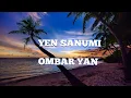 Download Lagu KARAOKE yen sanumi(ombar Yan) musik asli