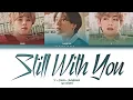 Download Lagu V × Jimin × Jungkook ai collab - Still With You [original by Jungkook] (color coded lyrics)