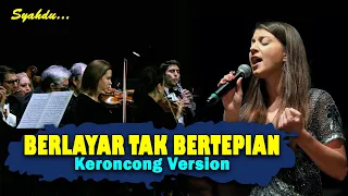 berlayar tak bertepian ella keroncong version cover