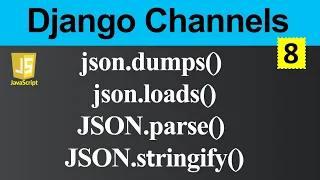 Python JSON Lib and JSON in Django Channels Hindi