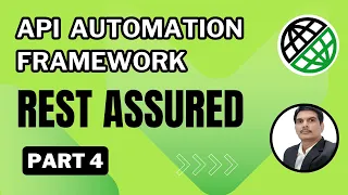 Part 4 Building API Automation Testing Framework in Rest Assured from Scratch