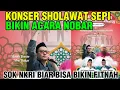 Download Lagu KONSER SHOLAWAT SEPI!! AKHIRNYA BIKIN NOBAR FILM!! BIAR BISA FITNAH ORANG!! 