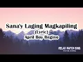 Sana'y Laging Magkapiling(Lyric) - April Boy Regino