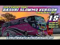 Download Lagu SLOWMO TERBARU! SPESIAL SHARE 15 KLAKSON TELOLET BASURI VERSI SLOW - LINK MEDIAFIRE NO PW