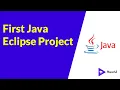 Creating Your First Java Eclipse Project
