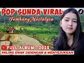 Download Lagu Lagu Sunda Lawas  Penuh Kenangan | Sundanese Music | Full Album 2025 Untuk Nostalgia 