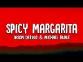 Download Lagu Jason Derulo \u0026 Michael Buble | Spicy Margarita | Lyrics