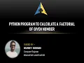 Python Program To Calculate Factorial Of Given Number IN HINDI