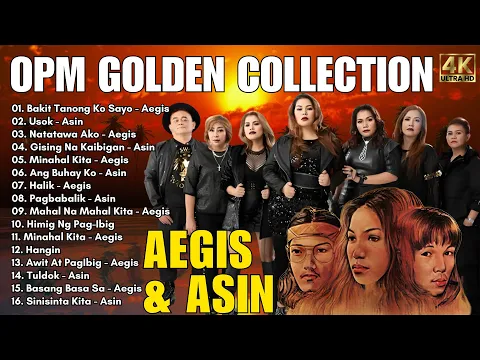 Download MP3 AEGIS & ASIN OPM GOLDEN COLLECTION - OPM Nonstop Of All time 2024 - Usok,  Natatawa Ako,....