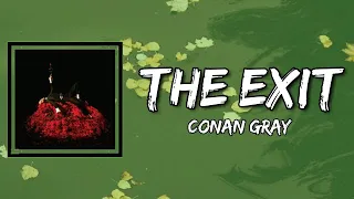 Conan Gray The Exit Lyrics 