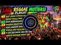 Kumpulan Lagu Reggae Santai Penuh Makna 🎶 Motivasi Hidup dan Perjuangan 🌴