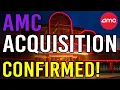 THE AMC ACQUISITION NOW CONFIRMED LATEST 10-K FILING - AMC Stock Short Squeeze Update