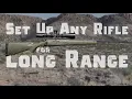 Rifle Setup for Long Range Shooting 500 yards is easy