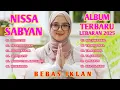 Download Lagu NISSA SABYAN || ALBUM SPESIAL LEBARAN 2025/1446 H || BEBAS IKLAN