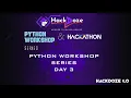 HackDoze Workshop Day 03 Python Loops Functions