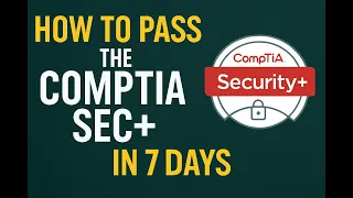 How To Pass The CompTIA Security In 7 Days 