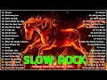 Greatest Slow Rock 💢 Slow Rock Songs Of 70s 80s 90s 💢 Scorpions, Bon Jovi, Aerosmith, U2