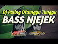 BASS NJEJEK || DJ FULL BASS TERBARU DIJAMIN SANGIT