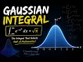The Gaussian Integral The Integral That Unlocks Half of Mathematics