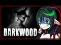 DARKWOOD FIRST PLAYTHROUGH