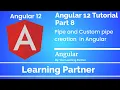 Angular Tutorial what is pipe How to Create Custom Pipe
