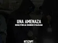 Una Amenaza - Chuyin & Chino Pacas