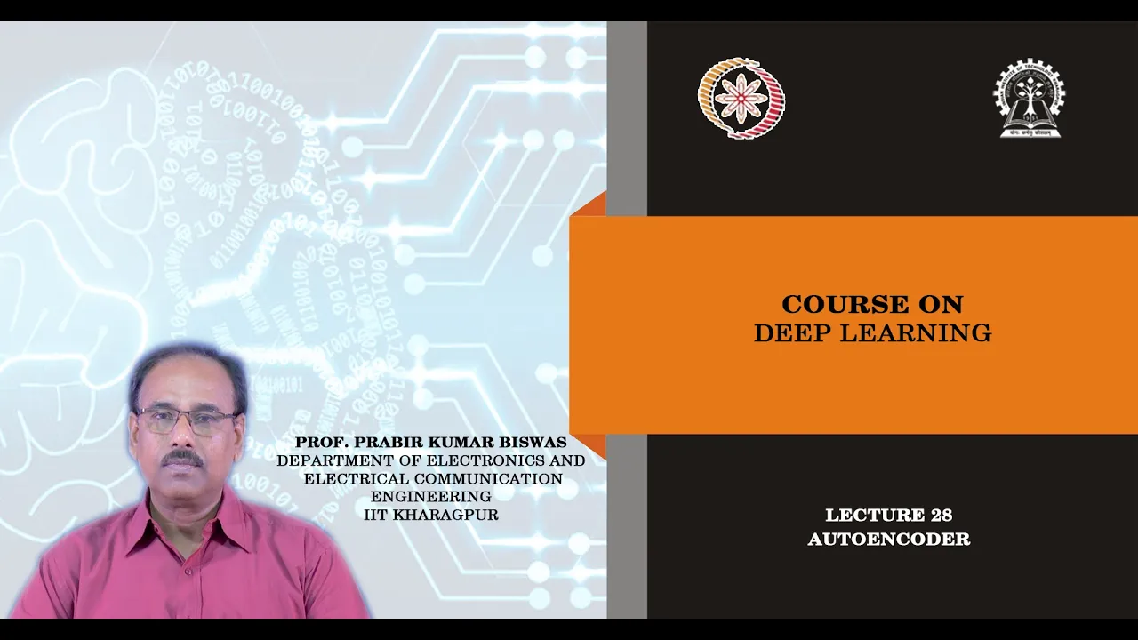 Lecture 28 : Autoencoder