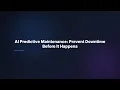 AI Predictive Maintenance Prevent Downtime Before It Happens