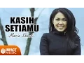 Download Lagu Maria Shandi - Kasih SetiaMu [Official Lyric Video] - Lagu Rohani