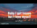 Download Lagu Baby I got issues but I love myself - U/Nitish ❤️ with lyrics ❤️ #music #kahabaonsibs