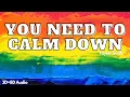 Download Lagu You Need To Calm Down | Taylor Swift | 3D+8D Audio