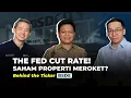 Download Lagu BEHIND THE TICKER - BSDE | THE FED CUT RATE, SAHAM PROPERTI MEROKET?