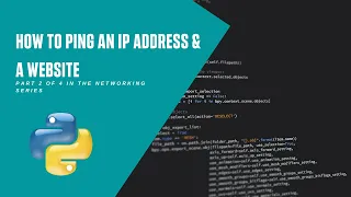 Pinging an IP Address and a website - Python Networking 2