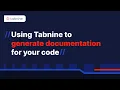 Using Tabnine to generate documentation for your code
